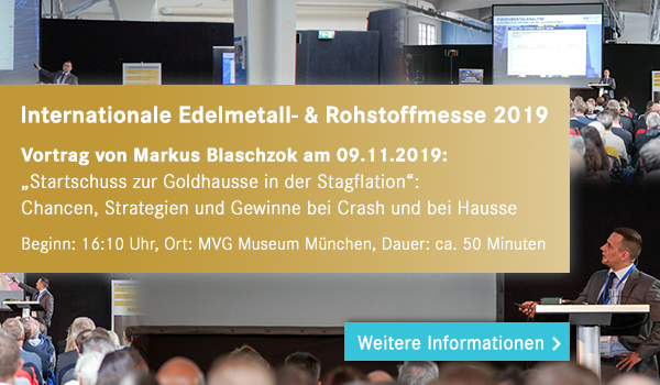 Vortrag von Markus Blaschzok am 9.11.2019 in München auf der internationalen Edelmetall- und Rohstoffmesse